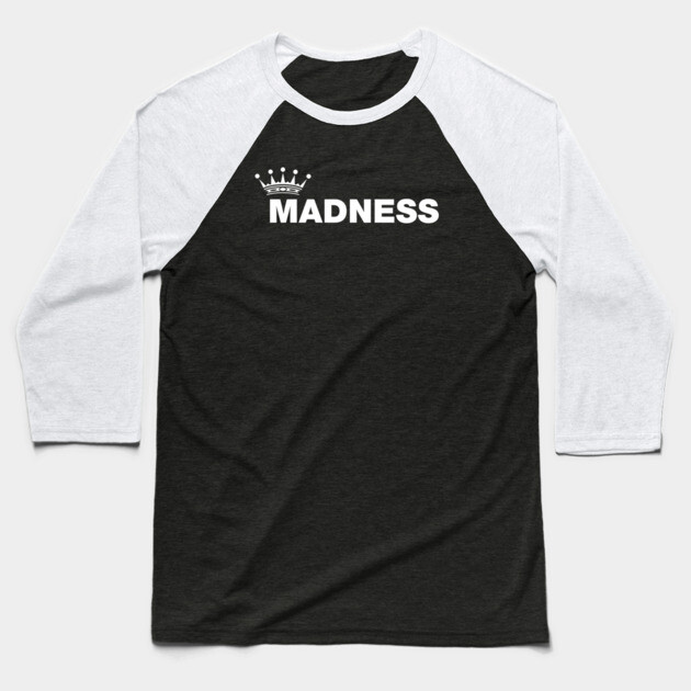 Madness Band Baseball T-Shirt by Timeless Chaos