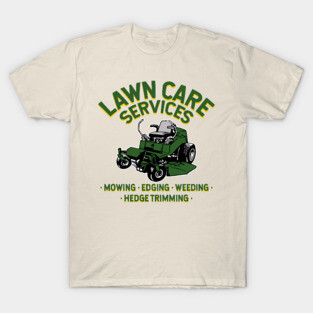 lawn care services zero turn mower T-Shirt