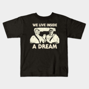 We Live Inside a Dream / David Lynch Mulholland Drive Kids T-Shirt