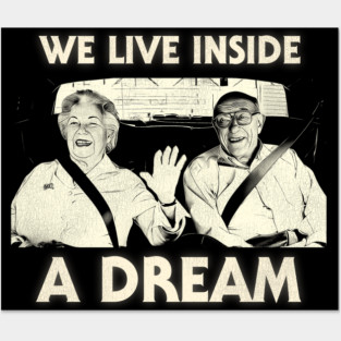 We Live Inside a Dream / David Lynch Mulholland Drive Posters and Art