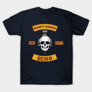 Ninety Niners-Echo! T-Shirt