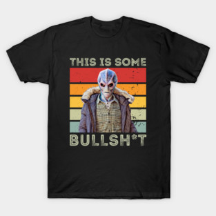 This Is Some Bullshit American Resident Alien T-Shirt