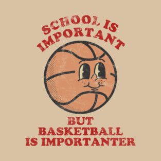 school is important funny sarcasm T-Shirt