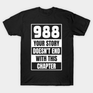 988 - Suicide Prevention Bold White Textured T-Shirt