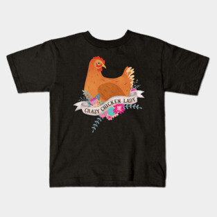 Crazy Chicken Lady Kids T-Shirt