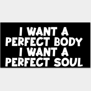 Capybara i want a perfect body i want a perfect soul shirt,funny capybara meme Posters and Art