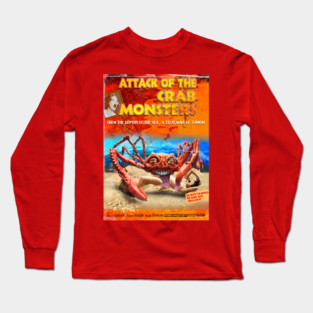 The crabs monsters attack again Long Sleeve T-Shirt