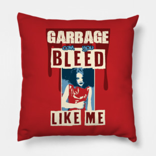 GARBAGE - BLEED LIKE ME Pillow