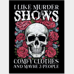 "I Like Murder Shows" Skull Posters and Art