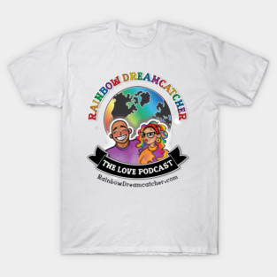 Rainbow Dreamcatcher The Love Podcast T-Shirt