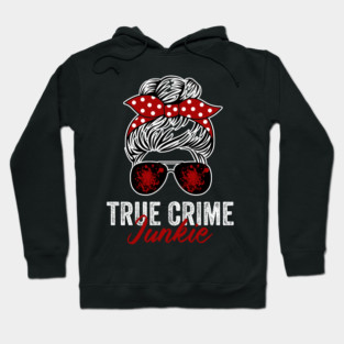 True Crime Junkie Funny Murderino Crime Lover Hoodie