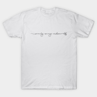 Minimal Script and Flower Serenity Courage Wisdom T-Shirt