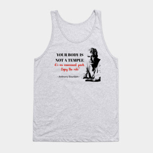 Anthony Bourdain t-shirt Tank Top