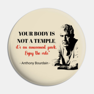 Anthony Bourdain t-shirt Pin
