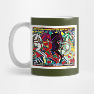Four Horsemen Of The Apocalypse - White Supremacy - Patriarchy - Capitalism - Complacency - Back Mug