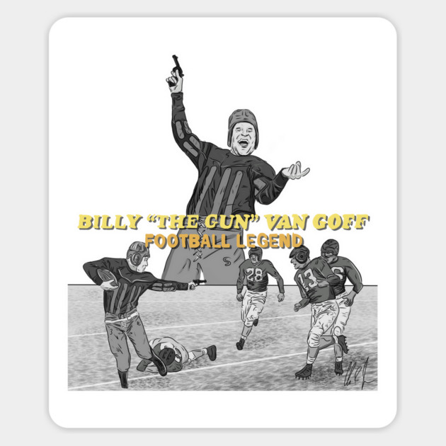 SNL: Billy "The Gun" Van Goff Magnet by 51Deesigns