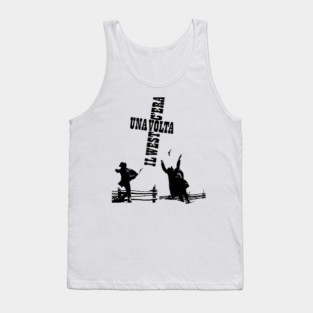 Serenade of the Spaghetti Western: Tribute to Once Upon a Time in the West Tank Top