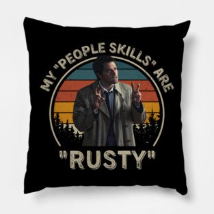 My People Skills Are Rusty Vintage Misha Collins Pillow