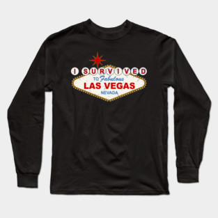 I survived to fabulous las vegas Long Sleeve T-Shirt