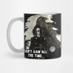 Crow - Can't Rain All The Time Mug