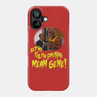 Let Me Tell You Something Mean Gene Phone Case