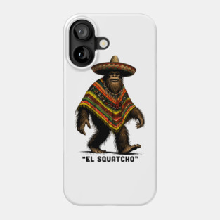 El Squatcho Phone Case
