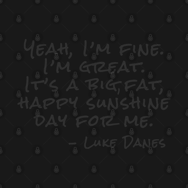 Yeah, I’m fine.  I’m great. It’s a big, fat,  happy sunshine by Stars Hollow Mercantile