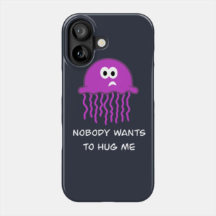 No Hugs for You Phone Case
