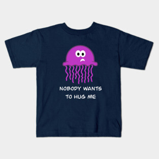 No Hugs for You Kids T-Shirt