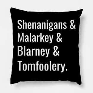 Shenanigans Pillow
