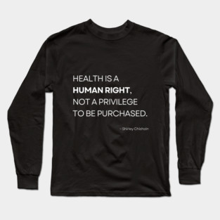 Health is a Human Right Long Sleeve T-Shirt