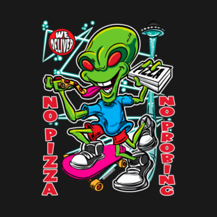 No Pizza No Probing T-Shirt