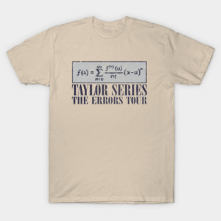 Taylor Series T-Shirt