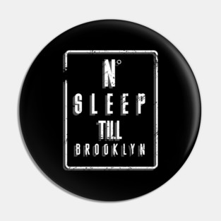 No-Sleep-Till-Brooklyn Pin