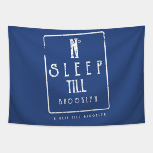 No-Sleep-Till-Brooklyn Tapestry
