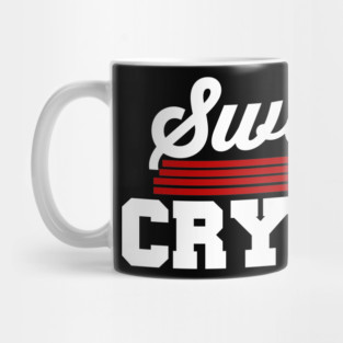 SWEAT IS FAT CRYING Mug