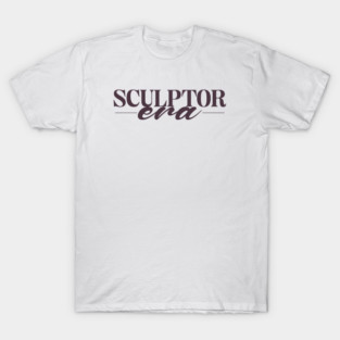 Sculptor Era T-Shirt