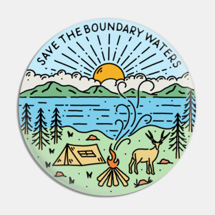 Save The Boundary Waters Pin