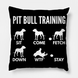 Pit Bull Training Pit Bull Dog Tricks Pillow