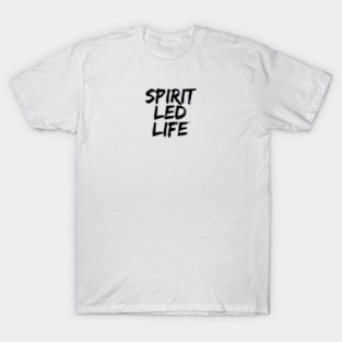 Spirit Led Life Black T-Shirt