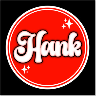Hank Posters and Art