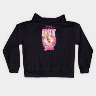 Tiffany Stratton I'm Hot Kids Hoodie