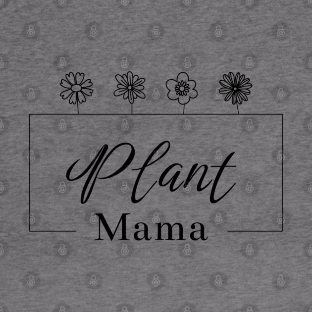 Plant Mama by TurnEffect