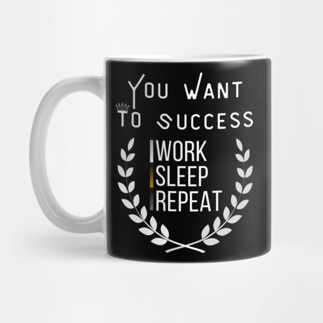 Work Sleep Repeat – Motivational Success Quote Graphic by MakerMind8.2