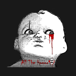 All The Horror Creepy Doll T-Shirt