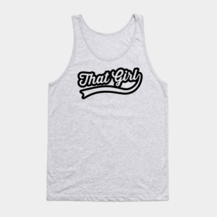 that girl Tank Top