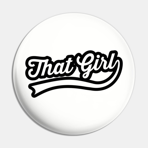 that girl Pin by UrbanLifeApparel