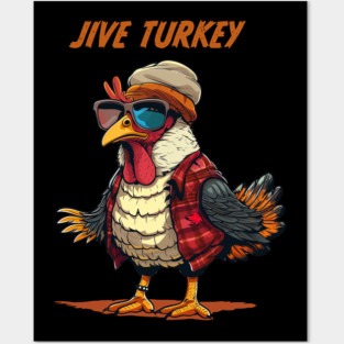 Jive Turkey - Retro Slang Posters and Art