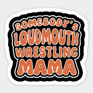 Loudass Wrestling Mama Magnet