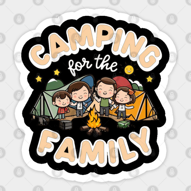 Camping For Family Sticker by Pixel Threads 